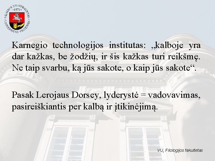 Karnegio technologijos institutas: „kalboje yra dar kažkas, be žodžių, ir šis kažkas turi reikšmę. Karnegio technologijos institutas: „kalboje yra dar kažkas, be žodžių, ir šis kažkas turi reikšmę.