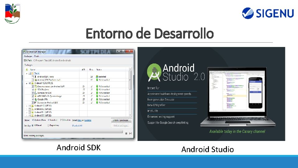 Entorno de Desarrollo Android SDK Android Studio Entorno de Desarrollo Android SDK Android Studio