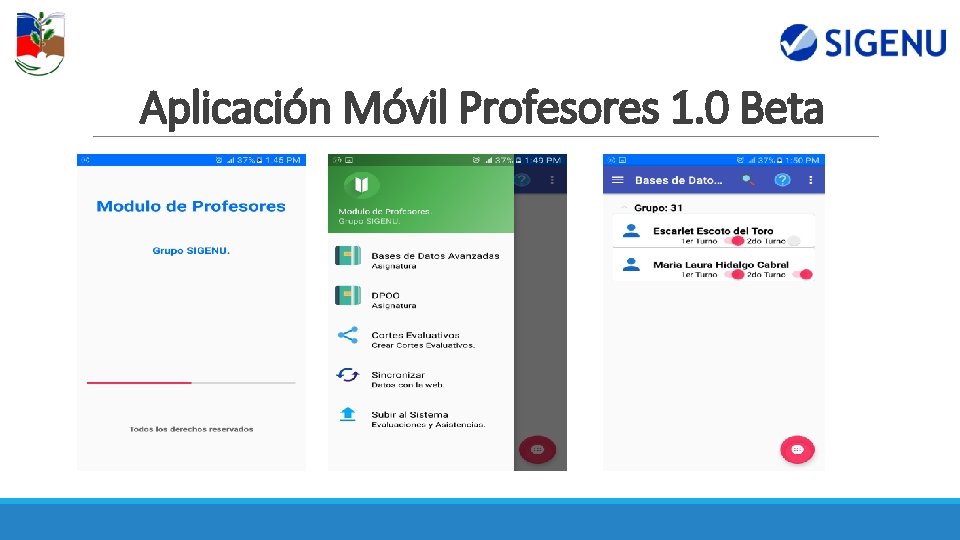 Aplicación Móvil Profesores 1. 0 Beta Aplicación Móvil Profesores 1. 0 Beta