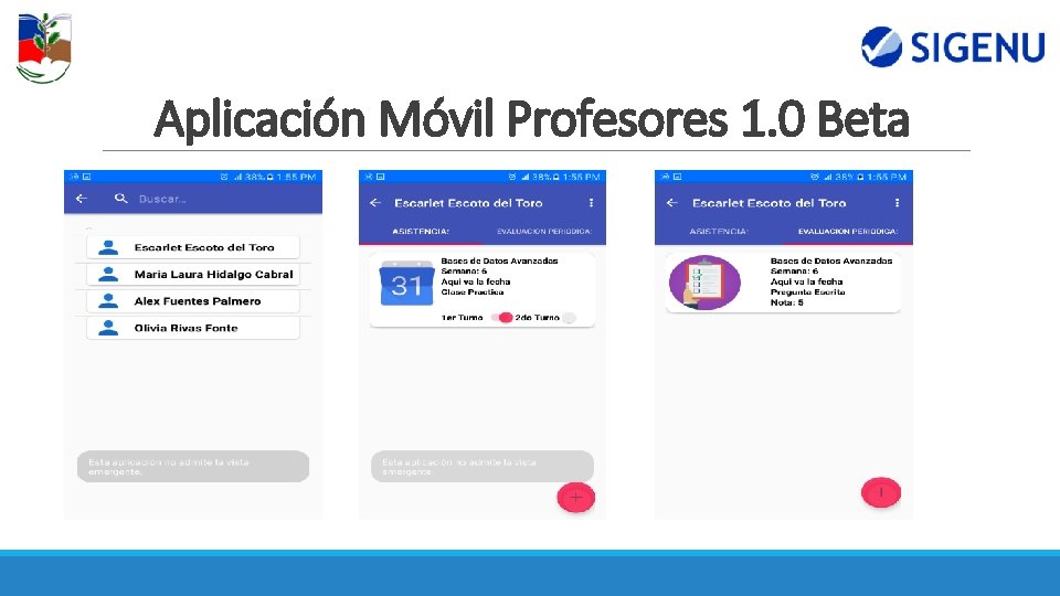 Aplicación Móvil Profesores 1. 0 Beta Aplicación Móvil Profesores 1. 0 Beta