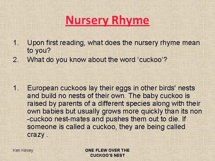 Nursery Rhyme 1. 2. 1. Upon first reading, what does the nursery rhyme mean