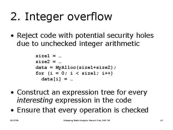 2. Integer overflow • Reject code with potential security holes due to unchecked integer