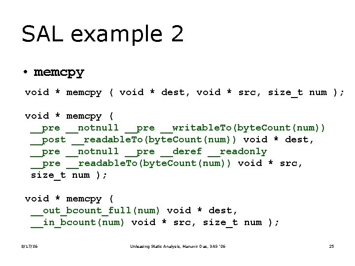 SAL example 2 • memcpy void * memcpy ( void * dest, void *
