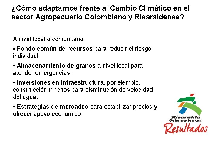 ¿Cómo adaptarnos frente al Cambio Climático en el sector Agropecuario Colombiano y Risaraldense? A