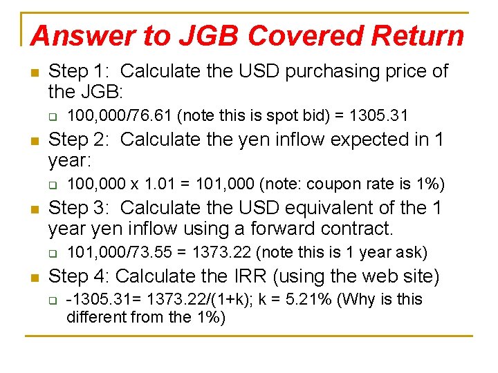 Answer to JGB Covered Return n Step 1: Calculate the USD purchasing price of