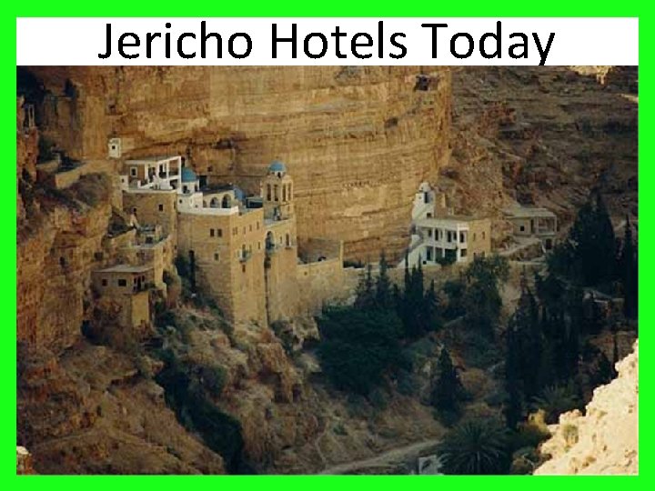 Jericho Hotels Today 22 