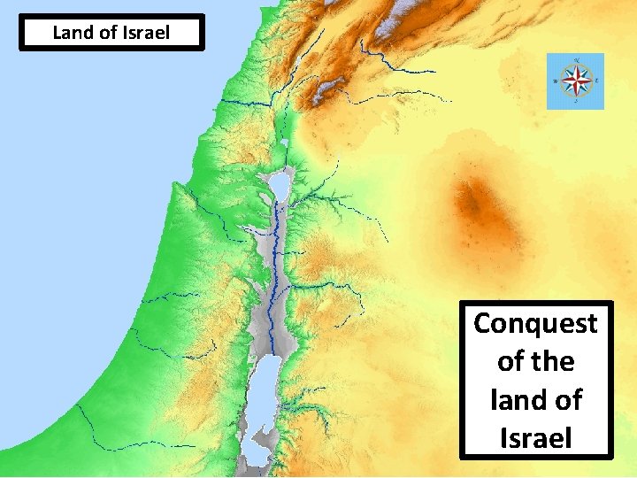 Land of Israel Conquest of the land of Israel 25 