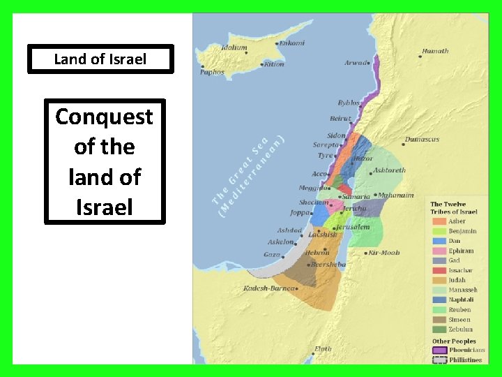 Land of Israel Conquest of the land of Israel 28 