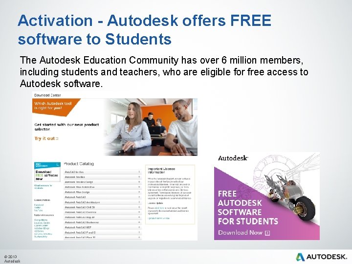 Activation - Autodesk offers FREE software to Students The Autodesk Education Community has over