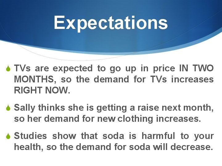 Expectations S TVs are expected to go up in price IN TWO MONTHS, so