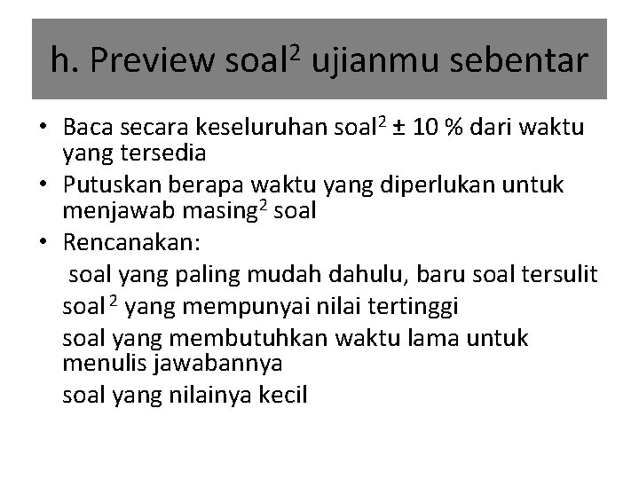 h. Preview soal 2 ujianmu sebentar • Baca secara keseluruhan soal 2 ± 10