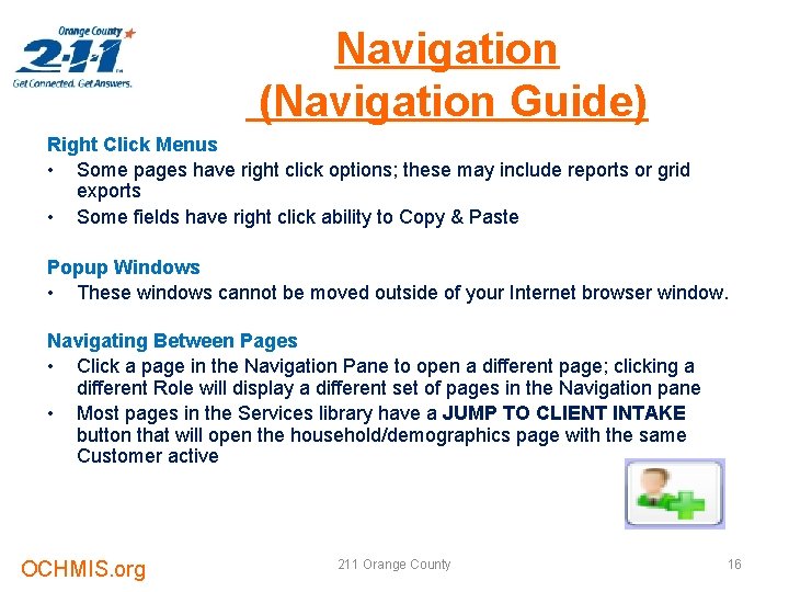 Navigation (Navigation Guide) Right Click Menus • Some pages have right click options; these