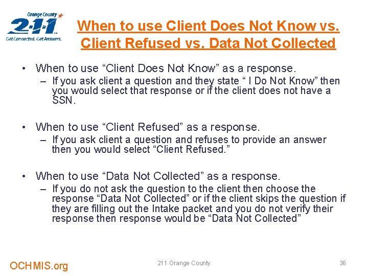 When to use Client Does Not Know vs. Client Refused vs. Data Not Collected