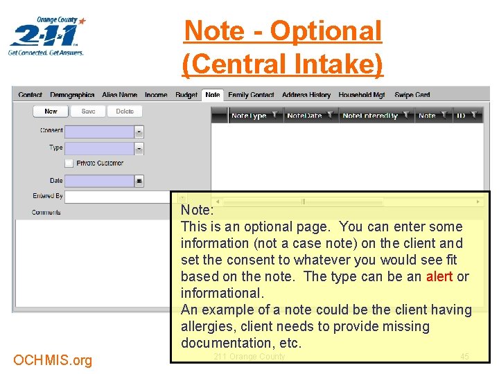 Note - Optional (Central Intake) Note: This is an optional page. You can enter