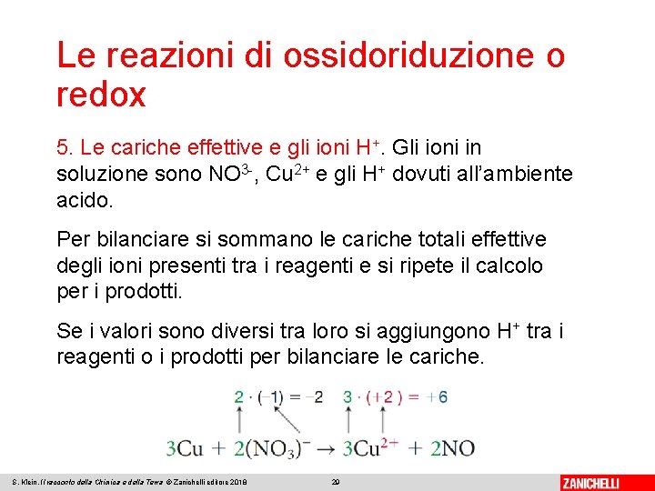 Le reazioni di ossidoriduzione o redox 5. Le cariche effettive e gli ioni H+.