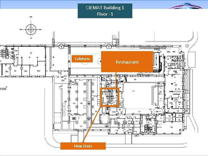 CIEMAT Building 1 Floor -1 Cafeteria TIARA MID-TERM MEETING Main Stairs Restaurant Madrid, 12