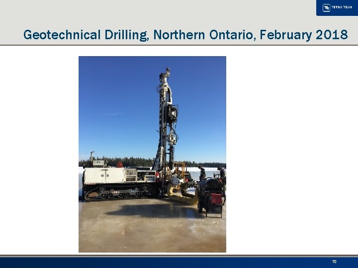 Geotechnical Drilling, Northern Ontario, February 2018 10 