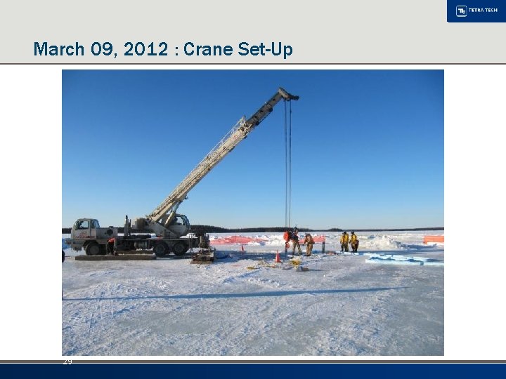 March 09, 2012 : Crane Set-Up 29 