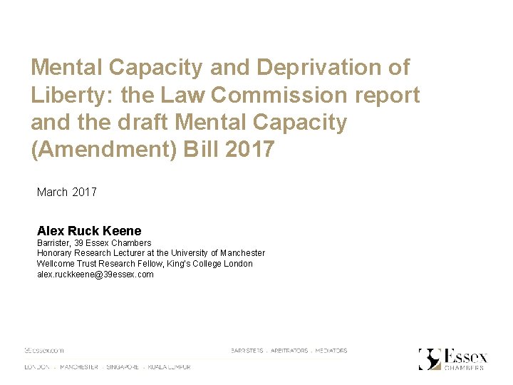 Mental Capacity and Deprivation of Liberty: the Law Commission report and the draft Mental