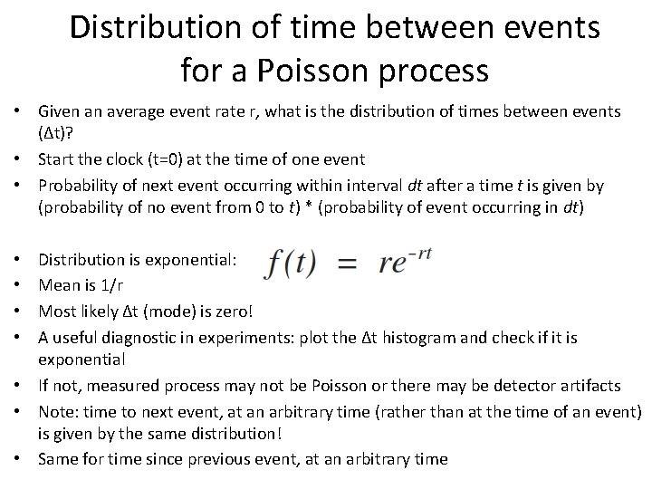 Distribution of time between events for a Poisson process • Given an average event