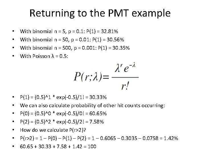 Returning to the PMT example • • With binomial n = 5, p =