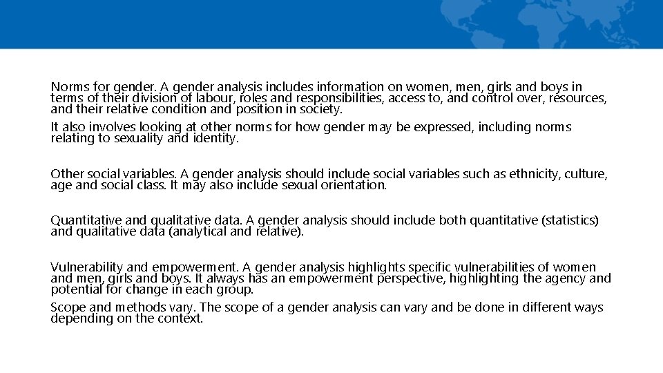 Norms for gender. A gender analysis includes information on women, girls and boys in