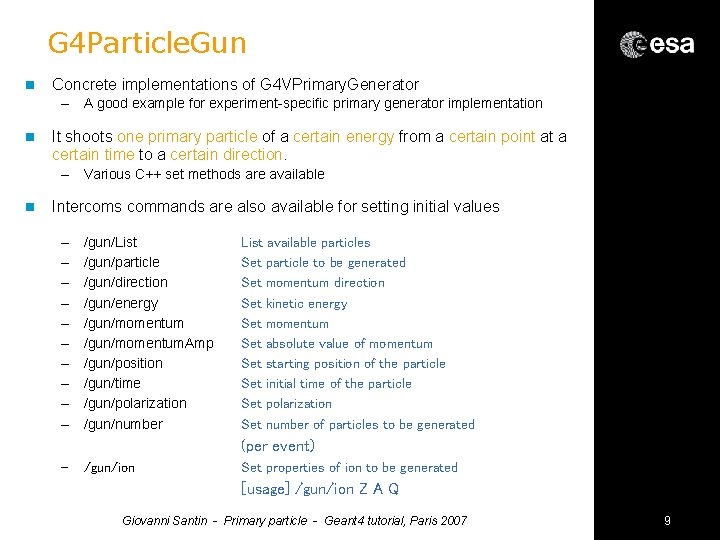 G 4 Particle. Gun n Concrete implementations of G 4 VPrimary. Generator – A