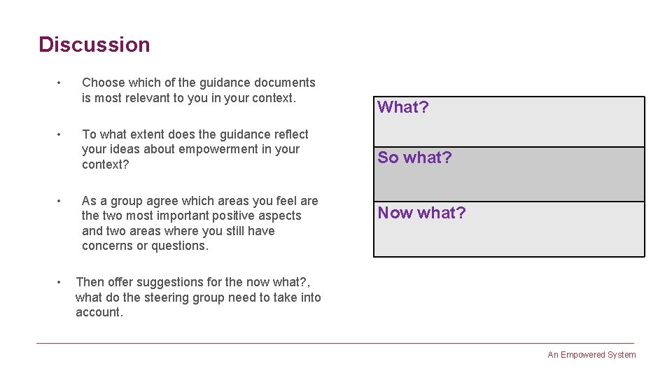 Discussion • • Choose which of the guidance documents is most relevant to you