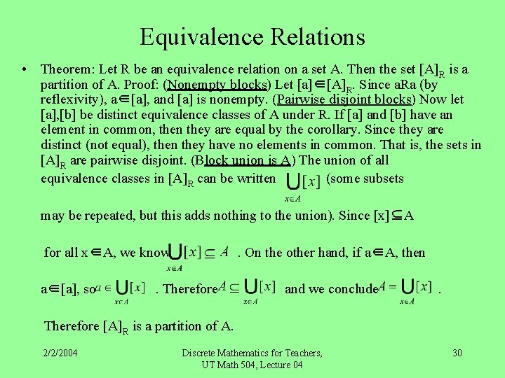 Equivalence Relations • Theorem: Let R be an equivalence relation on a set A.