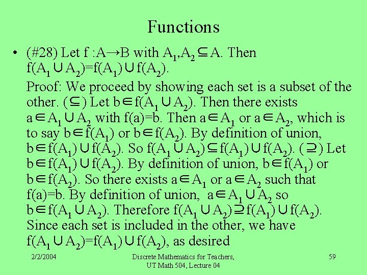Functions • (#28) Let f : A→B with A 1, A 2⊆A. Then f(A