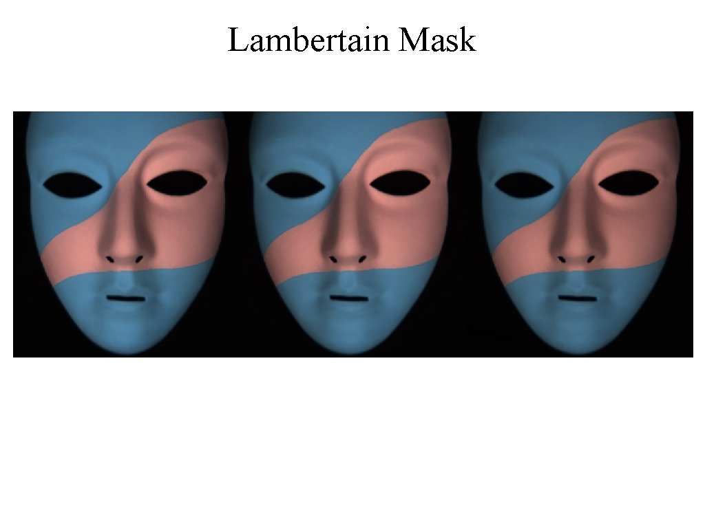 Lambertain Mask 