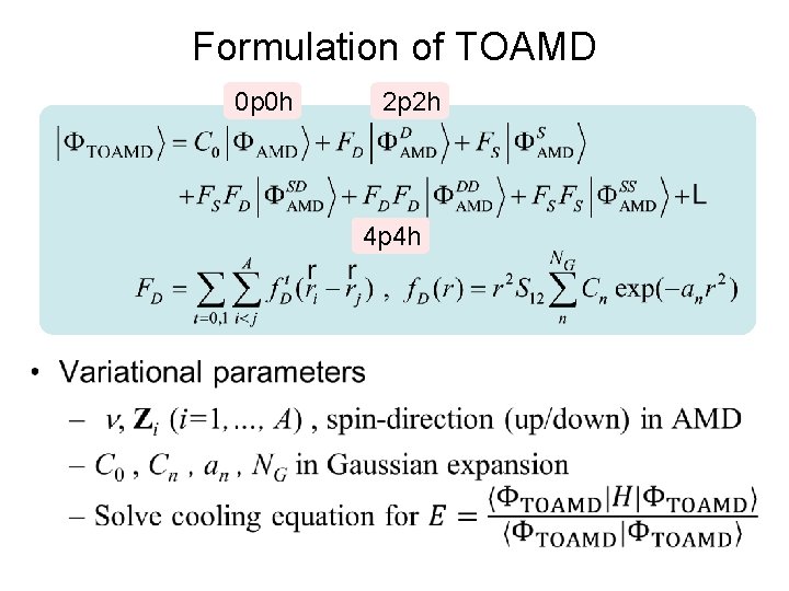 Formulation of TOAMD 0 p 0 h 2 p 2 h 4 p 4