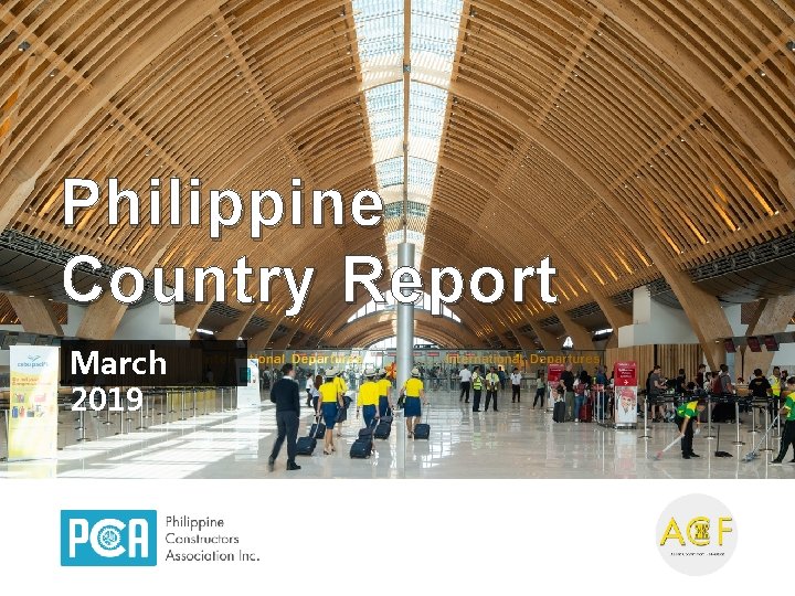 Philippine Country Report March 2019 