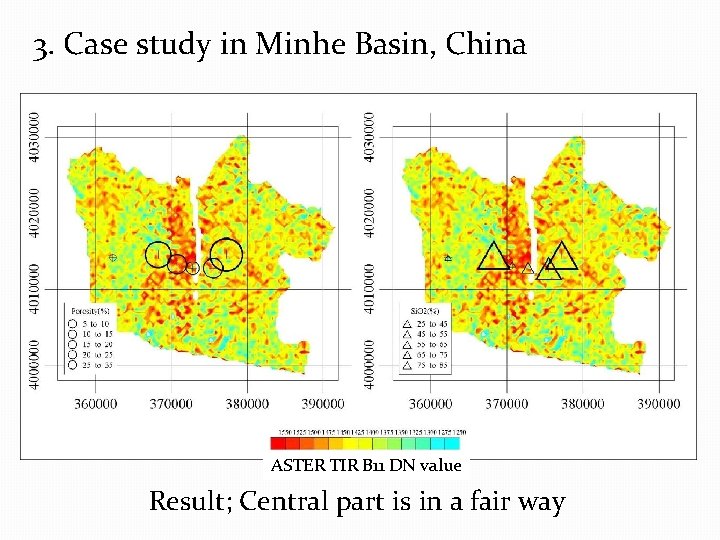 3. Case study in Minhe Basin, China ASTER TIR B 11 DN value Result;