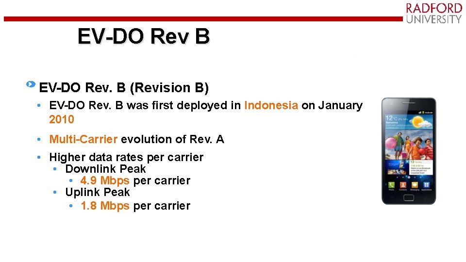 EV-DO Rev B EV-DO Rev. B (Revision B) • EV-DO Rev. B was first