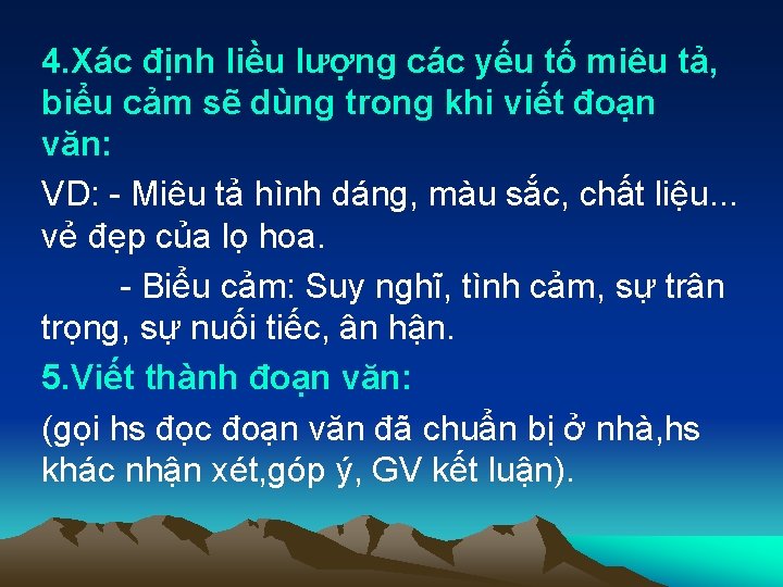 4. Xác định liều lượng các yếu tố miêu tả, biểu cảm sẽ dùng