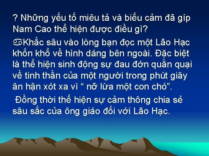 ? Những yếu tố miêu tả và biểu cảm đã gíp Nam Cao thể