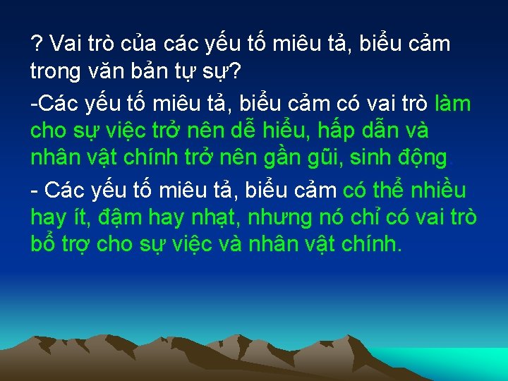 ? Vai trò của các yếu tố miêu tả, biểu cảm trong văn bản