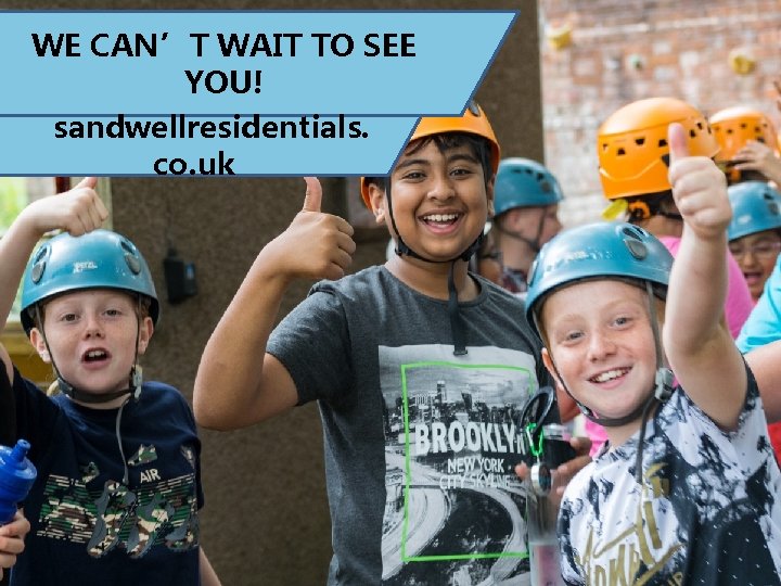 WE CAN’T WAIT TO SEE YOU! sandwellresidentials. co. uk 