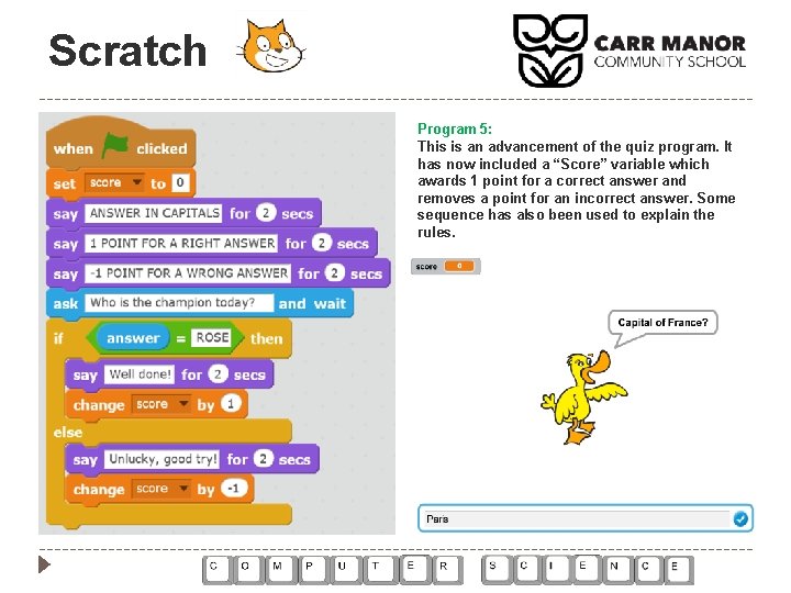 Scratch Program 5: This is an advancement of the quiz program. It has now