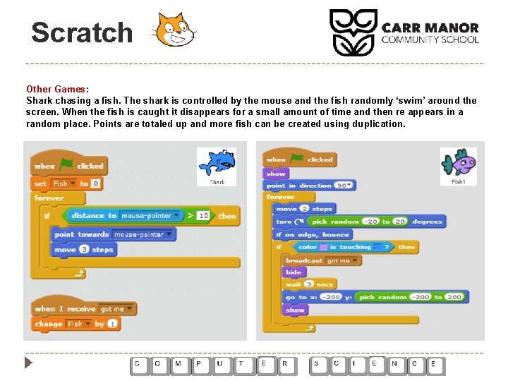 Scratch Other Games: Shark chasing a fish. The shark is controlled by the mouse