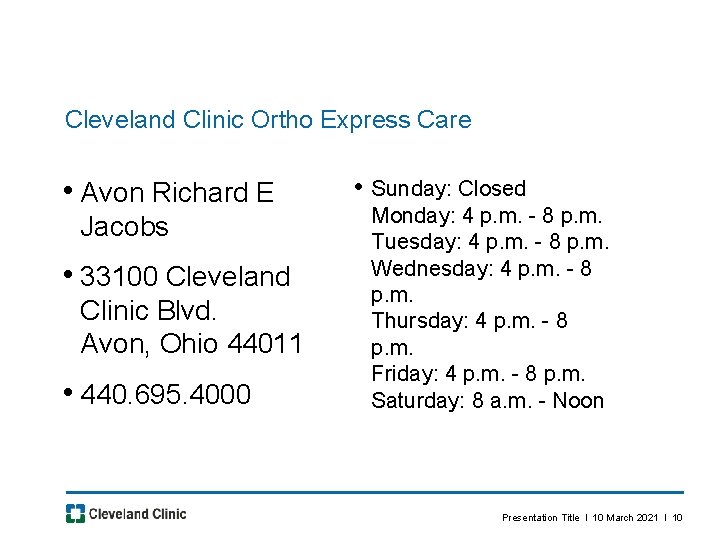 Cleveland Clinic Ortho Express Care • Avon Richard E Jacobs • 33100 Cleveland Clinic