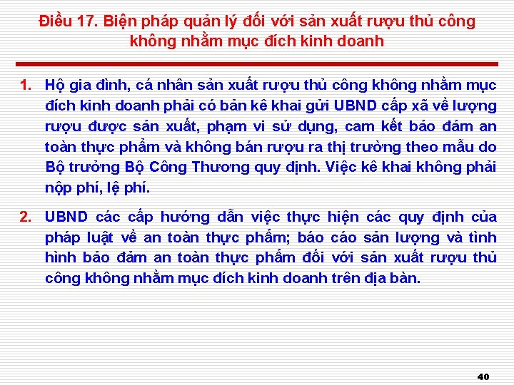 Điều 17. Biện pháp quản lý đối với sản xuất rượu thủ công không Điều 17. Biện pháp quản lý đối với sản xuất rượu thủ công không