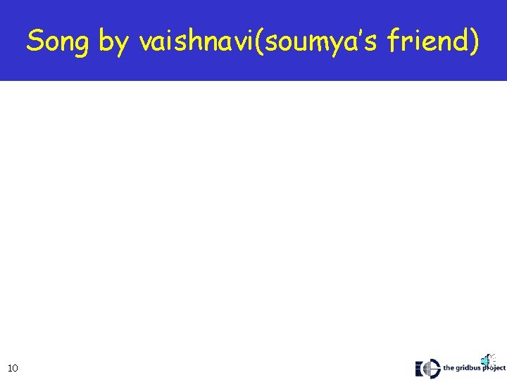Song by vaishnavi(soumya’s friend) 10 
