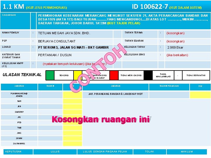 1. 1 KM (IKUT JENIS PERMOHONAN) ID 100622 -7 (IKUT DALAM SISTEM) CADANGAN :