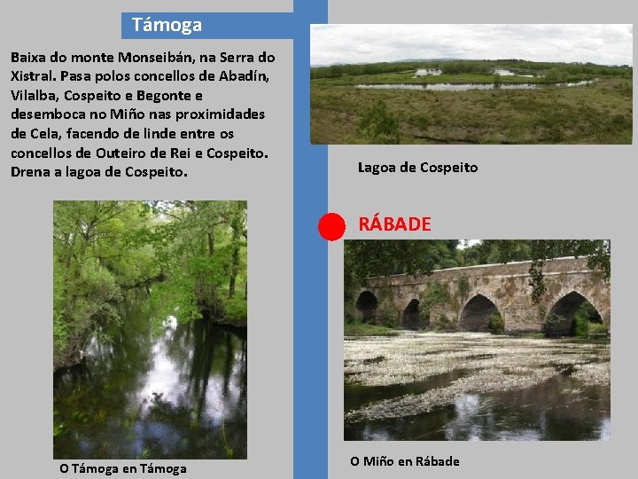 Támoga Baixa do monte Monseibán, na Serra do Xistral. Pasa polos concellos de Abadín,