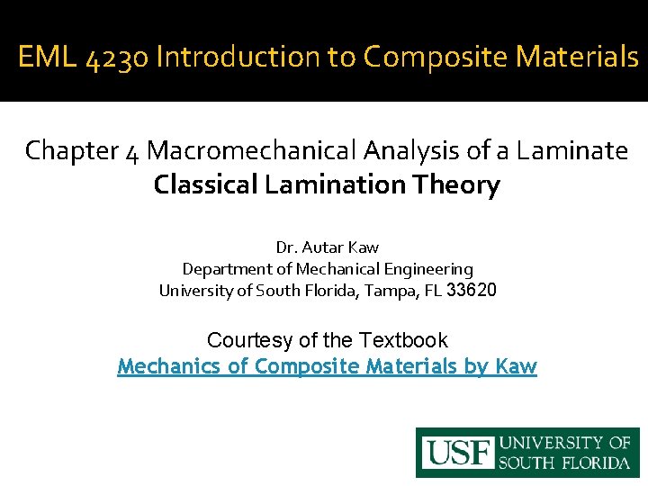 EML 4230 Introduction to Composite Materials Chapter 4 Macromechanical Analysis of a Laminate Classical