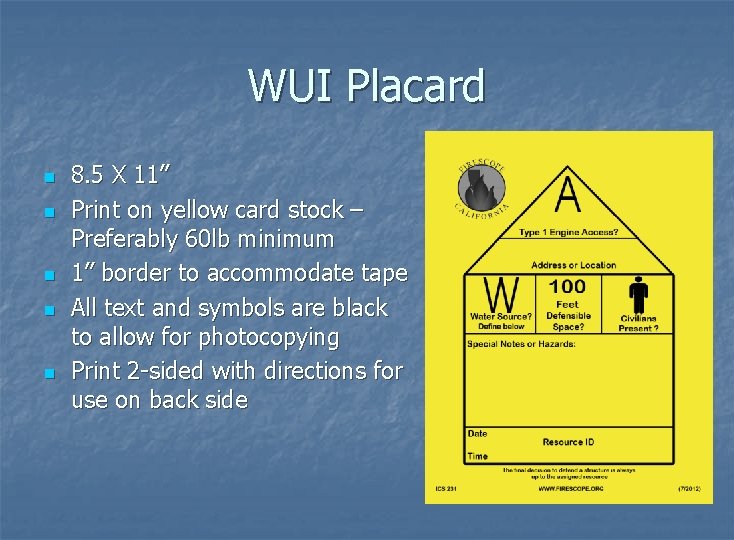 WUI Placard n n n 8. 5 X 11” Print on yellow card stock