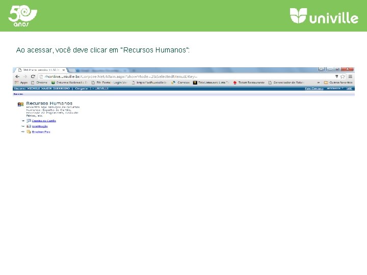 Ao acessar, você deve clicar em “Recursos Humanos”: 