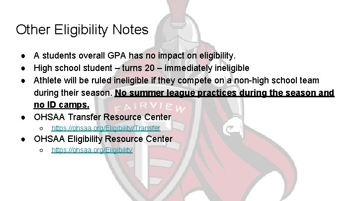 Other Eligibility Notes ● A students overall GPA has no impact on eligibility. ●